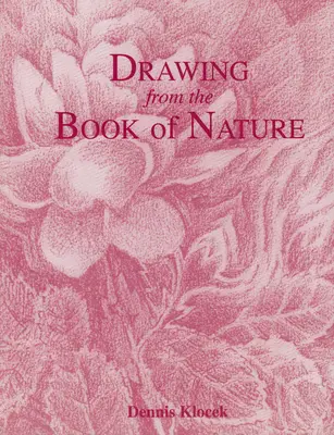 Dessiner à partir du livre de la nature - Drawing from the Book of Nature