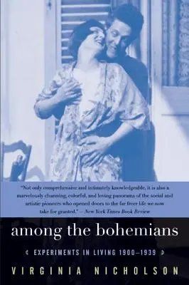 Parmi les bohémiens : Expériences de vie 1900-1939 - Among the Bohemians: Experiments in Living 1900-1939