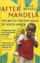 Après Mandela - La bataille pour l'âme de l'Afrique du Sud - After Mandela - The Battle for the Soul of South Africa