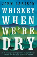 Whisky quand on est à sec - Whiskey When We're Dry