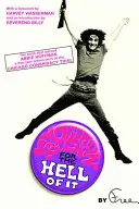 Revolution for the Hell of It : Le livre qui a valu à Abbie Hoffman une peine de cinq ans d'emprisonnement lors du procès de la conspiration de Chicago - Revolution for the Hell of It: The Book That Earned Abbie Hoffman a Five-Year Prison Term at the Chicago Conspiracy Trial