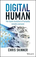 L'homme numérique : la quatrième révolution de l'humanité inclut tout le monde - Digital Human: The Fourth Revolution of Humanity Includes Everyone