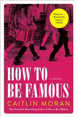 Comment être célèbre - How to Be Famous