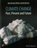 Le changement climatique : Passé, présent et futur - Climate Change: Past, Present, and Future