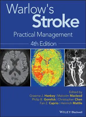 L'accident vasculaire cérébral de Warlow : Gestion pratique - Warlow's Stroke: Practical Management