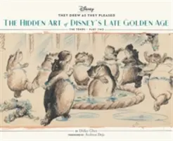 L'art caché de la fin de l'âge d'or de Disney (les années 1940 - deuxième partie) (Art de Disney, Illustrations de dessins animés, Livres sur l'art de Disney) - They Drew as They Pleased Vol. 3: The Hidden Art of Disney's Late Golden Age (the 1940s - Part Two) (Art of Disney, Cartoon Illustrations, Books about