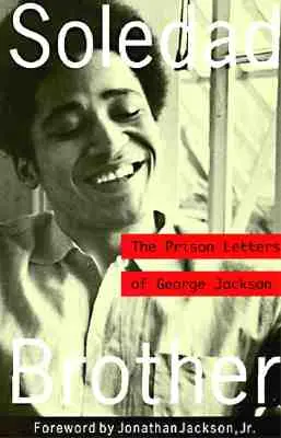 Le frère de Soledad : Les lettres de prison de George Jackson - Soledad Brother: The Prison Letters of George Jackson