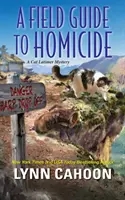 Guide pratique de l'homicide - A Field Guide to Homicide