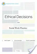 Ethical Decisions for Social Work Practice (Décisions éthiques pour la pratique du travail social) : Série Brooks/Cole Empowerment - Ethical Decisions for Social Work Practice: Brooks/Cole Empowerment Series