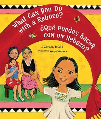 Qu'est-ce qu'on peut faire avec un Rebozo ? / Qu Puedes Hacer Con Un Rebozo ? - What Can You Do with a Rebozo? / Qu Puedes Hacer Con Un Rebozo?