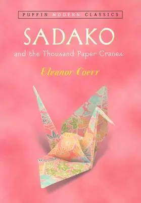 Sadako et les mille grues en papier - Sadako and the Thousand Paper Cranes