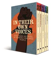 In Their Own Voices - First-hand Histories of Former Enslaved People (En leurs propres voix - Histoires de première main d'anciens esclaves) - In Their Own Voices - First-hand Histories of Formerly Enslaved People