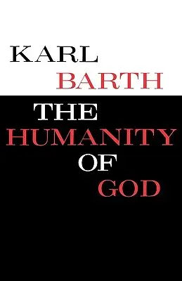 L'humanité de Dieu - The Humanity of God