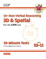 11+ CEM 10-Minute Tests : Raisonnement Non Verbal 3D & Spatial - Ages 10-11 Book 2 (with Online Ed) - 11+ CEM 10-Minute Tests: Non-Verbal Reasoning 3D & Spatial - Ages 10-11 Book 2 (with Online Ed)