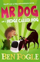 M. Chien et une haie nommée Hog - Mr Dog and a Hedge Called Hog