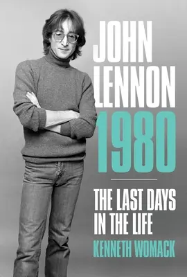 John Lennon 1980 : Les derniers jours de sa vie - John Lennon 1980: The Last Days in the Life