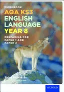 AQA KS3 Langue anglaise : Key Stage 3 : Year 8 test workbook - AQA KS3 English Language: Key Stage 3: Year 8 test workbook