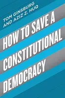 Comment sauver une démocratie constitutionnelle - How to Save a Constitutional Democracy