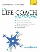 Le manuel du coach de vie - The Life Coach Workbook