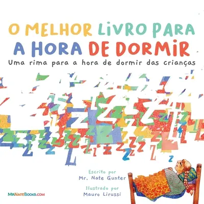 Le meilleur livre pour dormir (portugais) : Une comptine pour l'heure du coucher des enfants - The Best Bedtime Book (Portuguese): A rhyme for children's bedtime