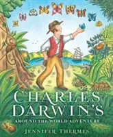 L'aventure autour du monde de Charles Darwin - Charles Darwin's Around-The-World Adventure