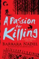 Passion pour le meurtre (Mystère de l'inspecteur Ikmen 9) - Un polar captivant qui se déroule à Istanbul. - Passion for Killing (Inspector Ikmen Mystery 9) - A riveting crime thriller set in Istanbul