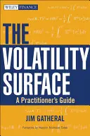 Volatility Surface - Guide du praticien - Volatility Surface - A Practitioner's Guide