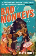 Méchants singes - Bad Monkeys