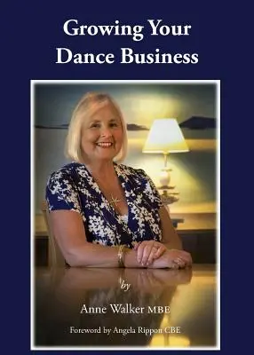 Développer votre entreprise de danse - Growing Your Dance Business