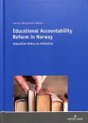 Réforme de la responsabilité éducative en Norvège : La politique de l'éducation comme imitation - Educational Accountability Reform in Norway: Education Policy as Imitation