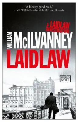 Laidlaw : Une enquête de Laidlaw (Jack Laidlaw Novels Book 1) - Laidlaw: A Laidlaw Investigation (Jack Laidlaw Novels Book 1)