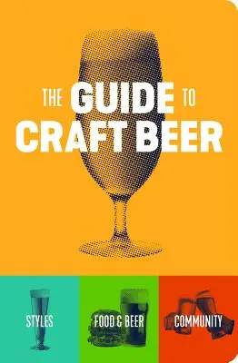 Le guide de la bière artisanale - The Guide to Craft Beer