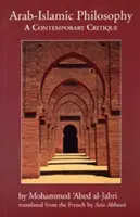 La philosophie arabo-islamique : Une critique contemporaine - Arab-Islamic Philosophy: A Contemporary Critique