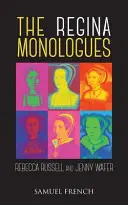 Les monologues de Regina - The Regina Monologues