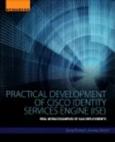 Déploiement pratique de Cisco Identity Services Engine (Ise) : Exemples réels de déploiements AAA - Practical Deployment of Cisco Identity Services Engine (Ise): Real-World Examples of AAA Deployments