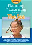 Planifier l'apprentissage par la mer - Planning for Learning Through The Sea