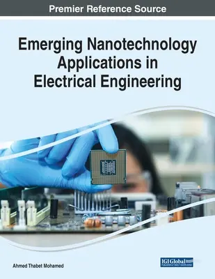 Applications émergentes de la nanotechnologie en génie électrique - Emerging Nanotechnology Applications in Electrical Engineering