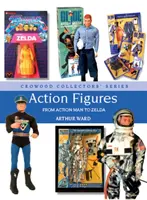 Figures d'action : De Action Man à Zelda - Action Figures: From Action Man to Zelda