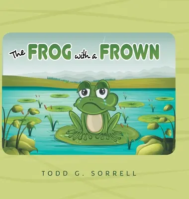 La grenouille qui fronce les sourcils - The Frog With a Frown