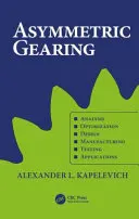 Asymmetric Gearing (Kapelevich Alexander L. (AKGears LLC Shoreview Minnesota USA))