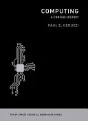 L'informatique : Une histoire concise - Computing: A Concise History