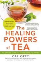 Les pouvoirs curatifs du thé - The Healing Powers of Tea