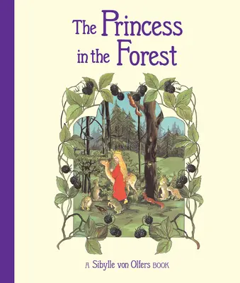 La princesse de la forêt - The Princess in the Forest