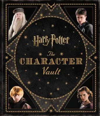 Harry Potter : Le coffre-fort des personnages - Harry Potter: The Character Vault