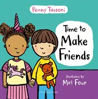 Time to Make Friends - Le livre d'images idéal pour enseigner aux jeunes enfants les compétences sociales. - Time to Make Friends - The perfect picture book for teaching young children about social skills