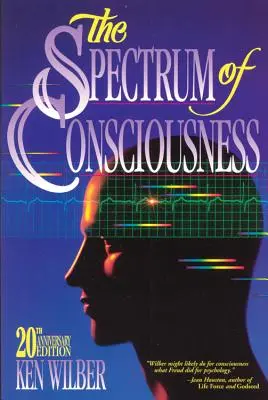 Le spectre de la conscience - The Spectrum of Consciousness