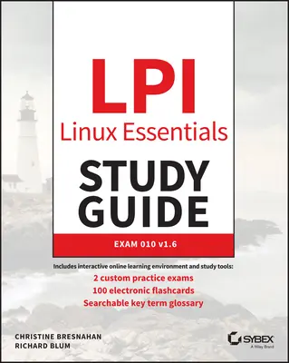 Guide d'étude LPI Linux Essentials : Examen 010 V1.6 - LPI Linux Essentials Study Guide: Exam 010 V1.6