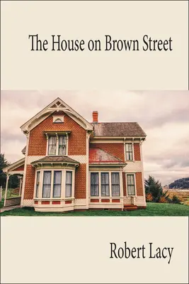 La maison de la rue Brown - The House on Brown Street