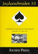 Jagdeschwader 53 : Une histoire du Pik As » Geschwader Volume 3 : janvier 1944 - mai 1945 » - Jagdeschwader 53: A History of the Pik As