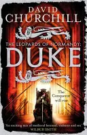 Duke (Léopards de Normandie 2) - Une épopée historique pleine d'action, de batailles, de morts et de dynasties. - Duke (Leopards of Normandy 2) - An action-packed historical epic of battle, death and dynasty